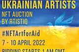 RtistiQ Announces Charity NFT Art Auction to Support Ukrainian Artists