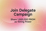 Delegate Campaign is Live