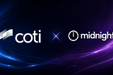 COTI and Midnight Foundation Partner to Advance the Global Privacy Ecosystem
