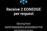 EonEdge Succesfully Launch Testnet & Claimed Faucet
