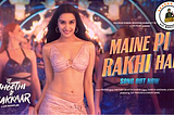 MAINE PI RAKHI HAI SONG LYRICS – TU JHOOTHI MAIN MAKKAR