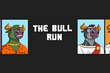 The Bull Run NFTs