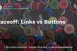 Faceoff: Links vs Buttons