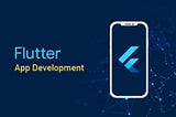 Flutter App Development way to your success