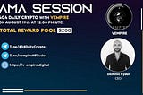 AMA Recap 404 Daily Crypto with vEmpire