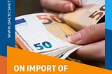 Information about import of currency into Russia