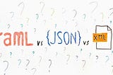 YAML vs JSON vs XML in Go.