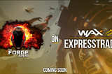 Skins für “The Forge Arena” kommen zu WAX ExpressTrade!
