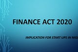 The Finance Act, 2020-What it means for Startups in Nigeria