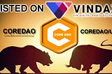 Core DAO (COREDAO) (BSC) Listed on VinDAX Exchange