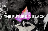 THE FUTURE IN BLACK MANIFESTO. DAY ONE.