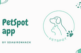 PetSpot App. Project
