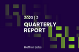 Hathor Labs Q1/2023 Report