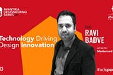 Technology driving design innovation