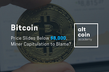 Bitcoin Price Slides Below $8,000, Miner Capitulation to Blame?