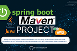 Building a Simple Spring Boot Java Project on AWS EC2 Using Maven