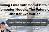 Evacuate Or Die — It’s really that simple.