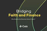Why Crypto Adoption Among Muslims Remains Low — And How Caiz Is Breaking It
