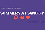 Summers at Swiggy