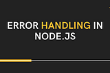 Error handling in node.js