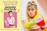 Cover and photo of author of “I’m Glad My Mom Died”