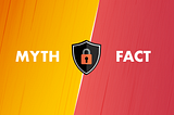Kubernetes security popular myths and facts