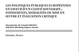 Les politiques publiques européennes en faveur d’un cloud souverain : fondements, modalités de…
