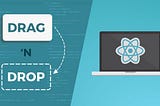 Exploring Top Drag and Drop Libraries for React JS