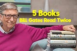 5 Books Bill Gates Read Twice