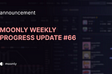 Moonly weekly progress update #66 — Upgraded Raffle Feature and Twitter Space Giveaway