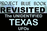 Texas and Its Still-Unidentified UFO Sightings