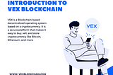Introducing new VEX blockchain