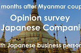 Survey of Japanese Companies in Myanmar [with Japanese business persons]