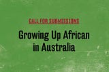 Growing Up African