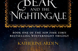 The Bear and the Nightingale: The Best Fantasy Book I’ve Ever Read