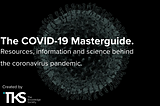 TKS Master Guide to COVID-19: From the next generation of young innovators