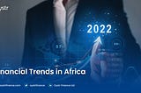 Financial Trends in Africa 2022