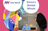 Simon’s Market Minute