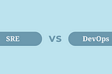 SRE vs DevOps