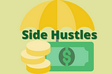 5 Side Hustles I Found In Preps for A Recession