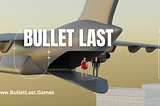 Bullet Last is a next generation of play to earn games with rare NFTs and LEAD token on Ethereum network