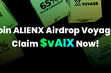 Join ALIENX Airdrop Voyage, Claim $vAIX Now!