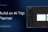 How to Create an AI Trip Planner with Momen: A Personalize Journey