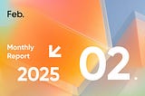 PlatON Monthly Report: February 2025