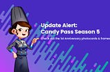 Update Alert: Candy Pass Season 5