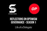 Life of a Delegate — Reflections on Optimism Governance