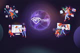 Introducing NFTmall — Where NFT meets Defi and eCommerce