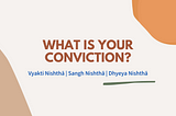 What is your conviction?
