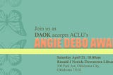 Dream Action Oklahoma-OKC and Dream Act-Tulsa Accepts Angie Debo Civil Liberties Award on Behalf of…