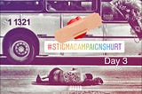 End Stigma Campaigns for Mental Illness Day #3